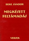 Beke Sándor: Megkésett feltámadás