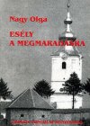 Nagy Olga: Esély a megmaradásra