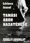 Lőrincz József: Tamási Áron hazatérése