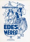 Csávossy György: Édes méreg