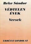 Beke Sándor: Védtelen évek