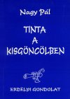 Nagy Pál: Tinta a Kisgöncölben