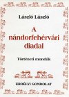 László László: A nándorfehérvári diadal