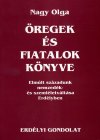 Nagy Olga: Öregek és fiatalok könyve