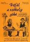 Tréfál a székely góbé: Erdélyi népi elbeszélések, anekdoták, igaz történetek