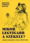 Kolozsi Gergely István: Mikor legvígabb a székely?