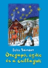 Beke Sándor: Öregapó, őzike és a csillagok