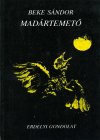 Beke Sándor: Madártemető