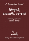 P. Buzogány Árpád: Tények, eszmék, sorsok