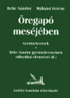 Beke Sándor — Málnási Ferenc: Öregapó meséjében