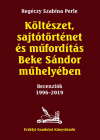 Regéczy Szabina Perle: Költészet, sajtótörténet és műfordítás Beke Sándor műhelyében