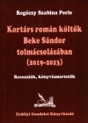 Regéczy Szabina Perle: Kortárs román költők Beke Sándor tolmácsolásában (2019–2023)